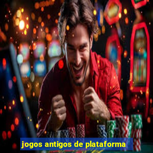 jogos antigos de plataforma